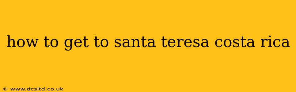 how to get to santa teresa costa rica