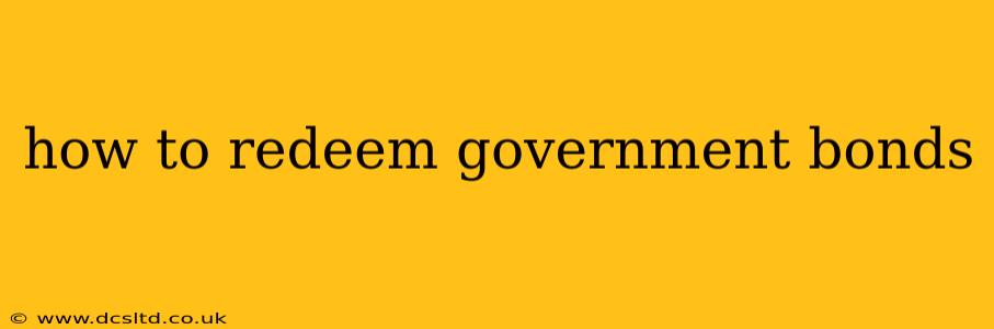 how to redeem government bonds