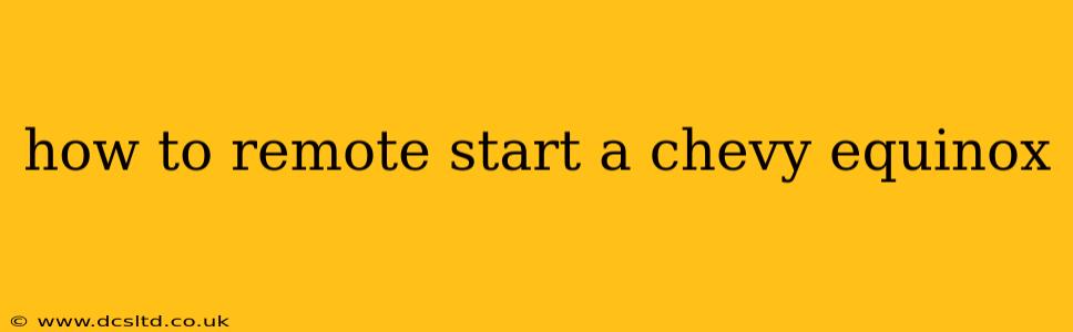 how to remote start a chevy equinox