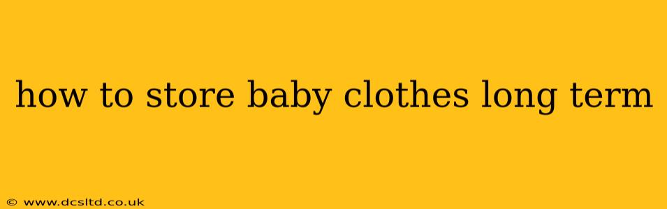 how to store baby clothes long term