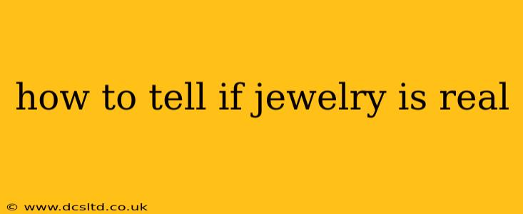 how to tell if jewelry is real