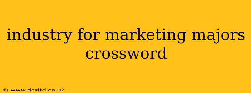 industry for marketing majors crossword