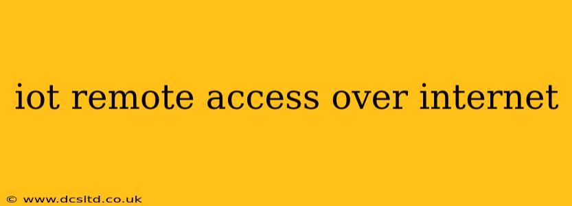 iot remote access over internet