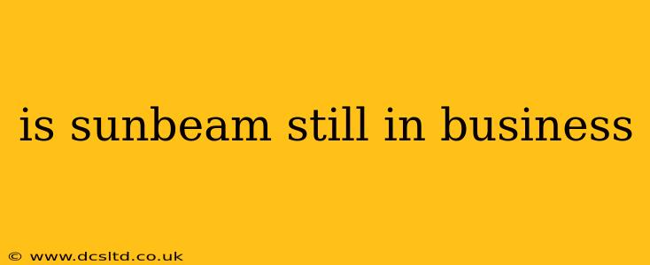 is sunbeam still in business