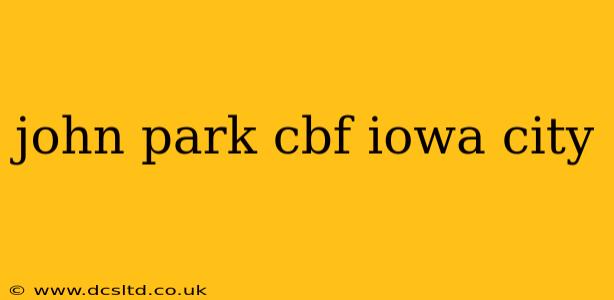 john park cbf iowa city