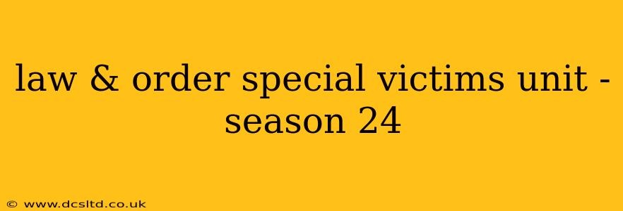 law & order special victims unit - season 24