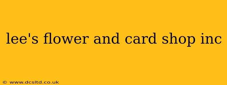 lee's flower and card shop inc