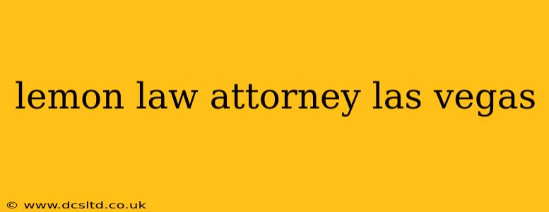 lemon law attorney las vegas
