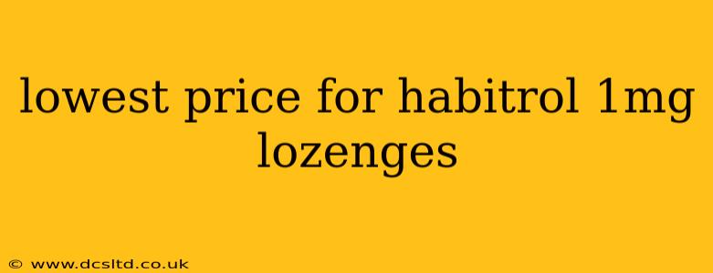 lowest price for habitrol 1mg lozenges