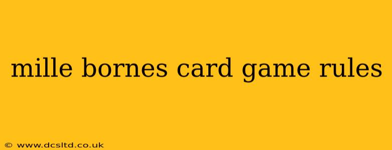 mille bornes card game rules
