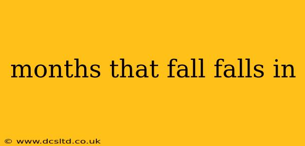months that fall falls in