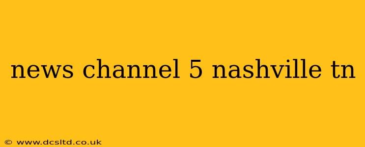 news channel 5 nashville tn