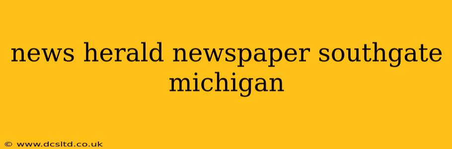 news herald newspaper southgate michigan