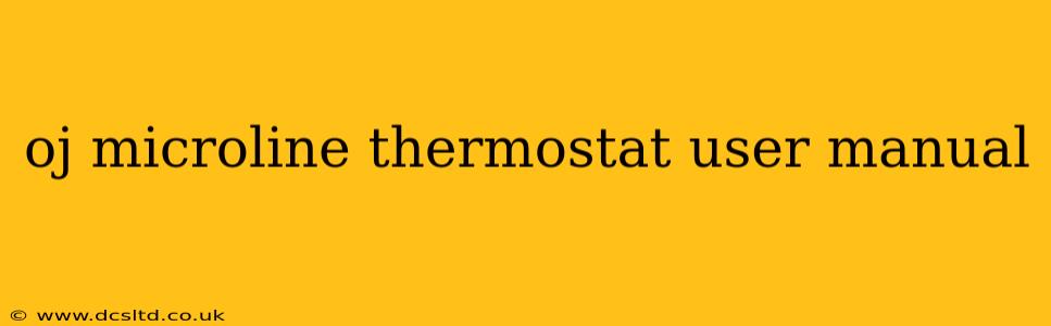 oj microline thermostat user manual