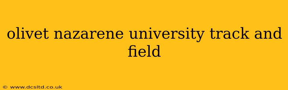 olivet nazarene university track and field