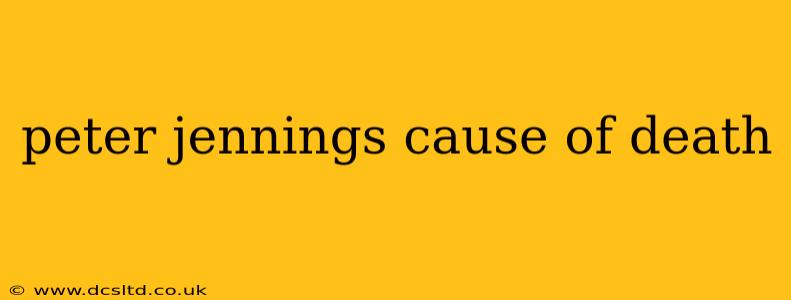peter jennings cause of death