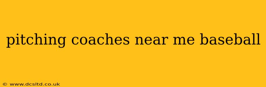pitching coaches near me baseball