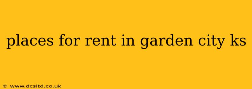 places for rent in garden city ks