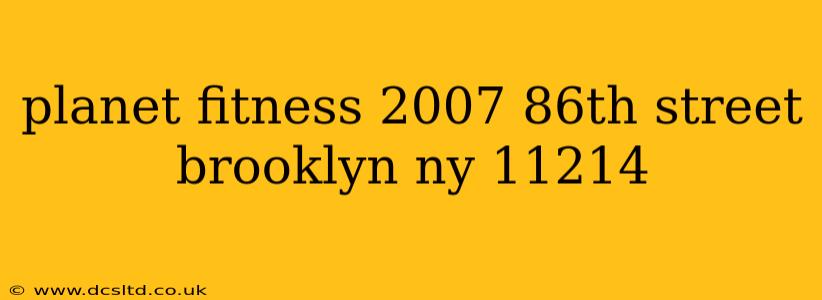 planet fitness 2007 86th street brooklyn ny 11214