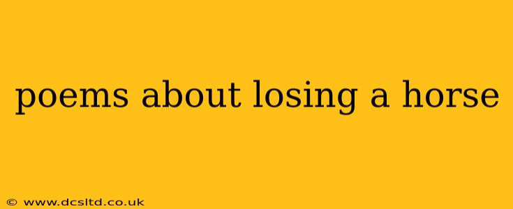 poems about losing a horse