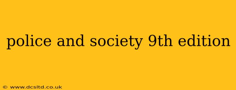 police and society 9th edition