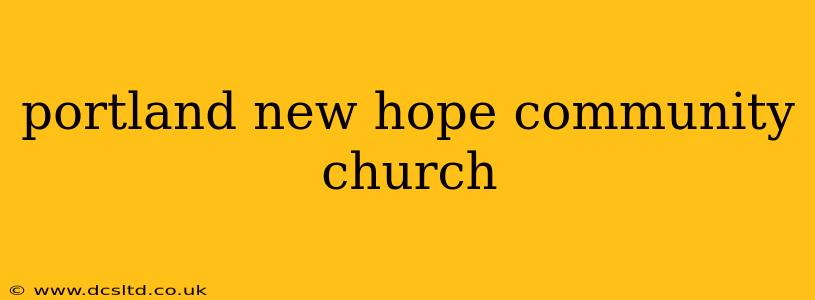 portland new hope community church