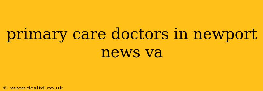 primary care doctors in newport news va