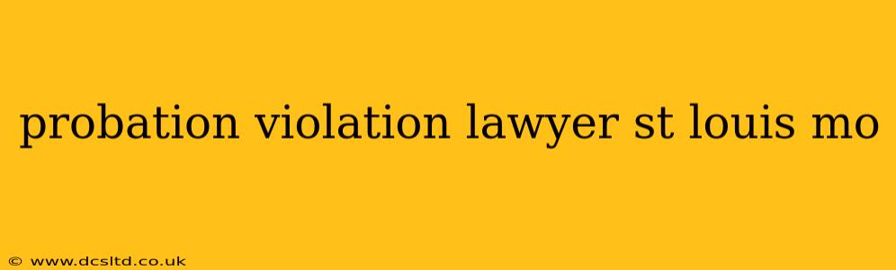 probation violation lawyer st louis mo