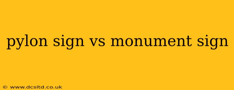 pylon sign vs monument sign
