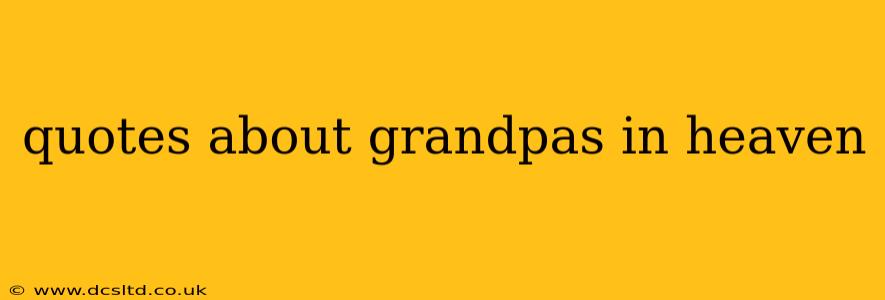 quotes about grandpas in heaven