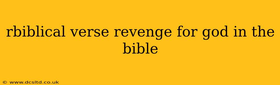 rbiblical verse revenge for god in the bible