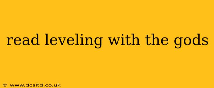 read leveling with the gods