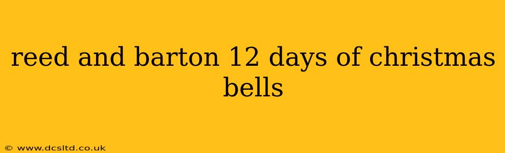reed and barton 12 days of christmas bells