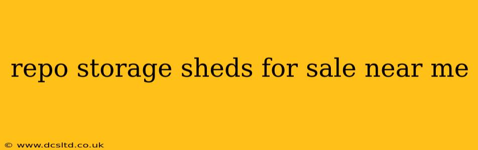 repo storage sheds for sale near me