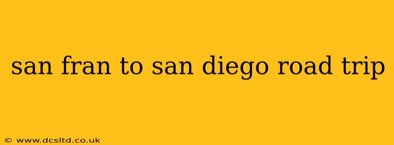 san fran to san diego road trip