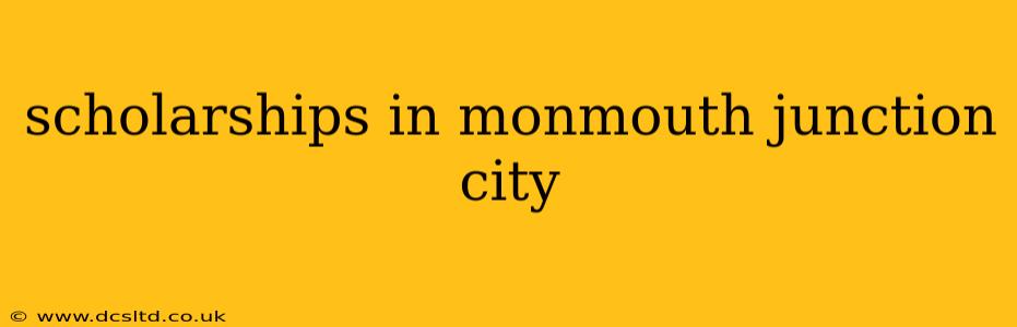 scholarships in monmouth junction city