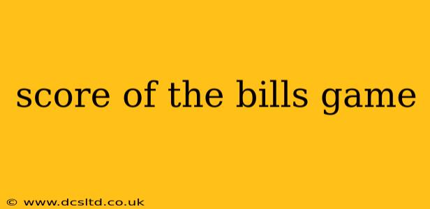 score of the bills game