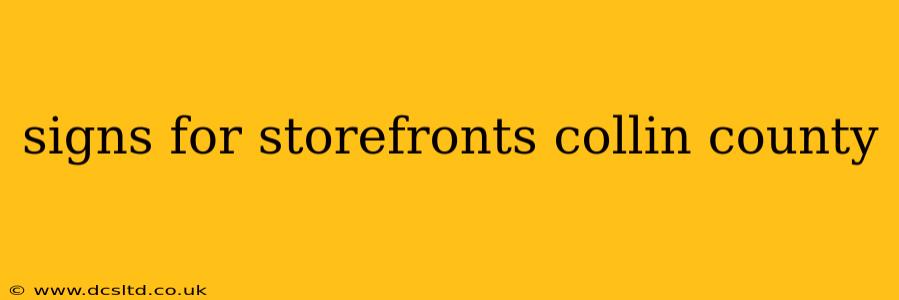 signs for storefronts collin county