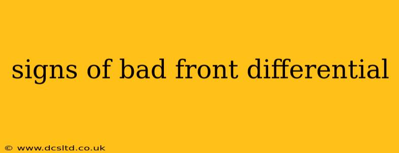 signs of bad front differential