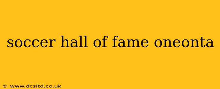 soccer hall of fame oneonta
