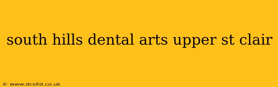 south hills dental arts upper st clair