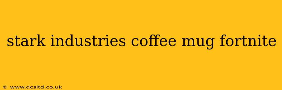 stark industries coffee mug fortnite