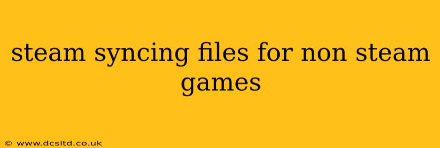 steam syncing files for non steam games
