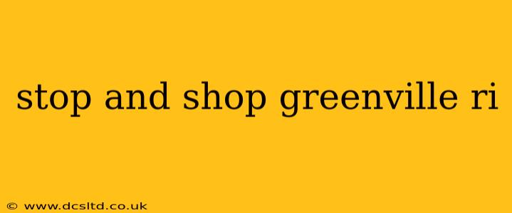 stop and shop greenville ri