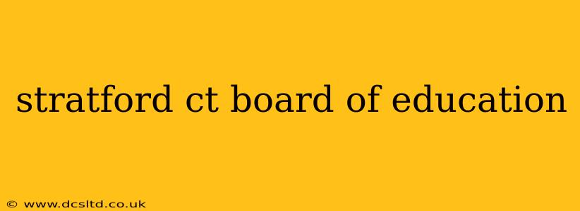 stratford ct board of education