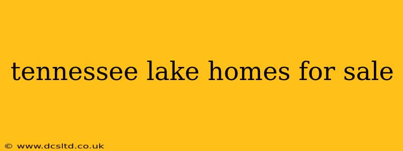 tennessee lake homes for sale