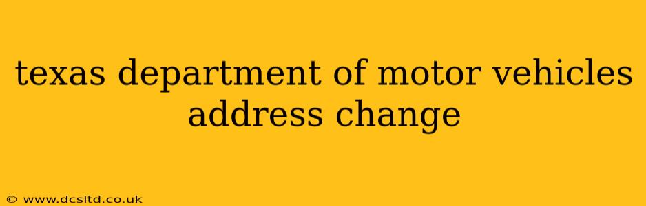 texas department of motor vehicles address change