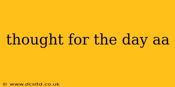 thought for the day aa