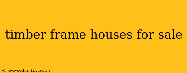 timber frame houses for sale