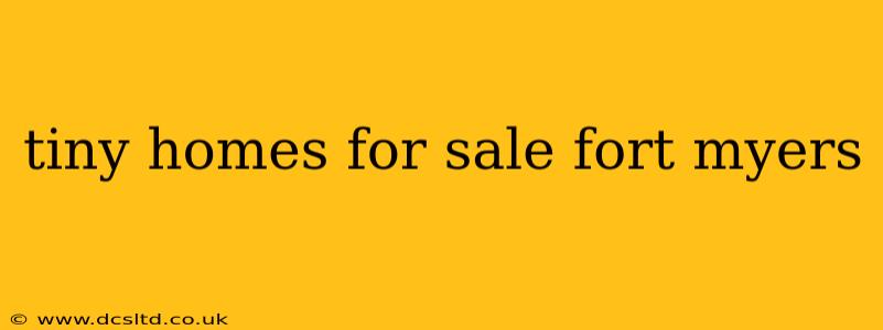tiny homes for sale fort myers